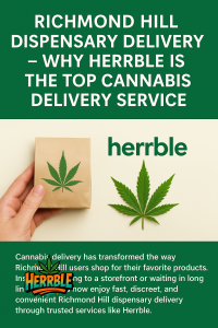 Richmond Hill dispensary delivery